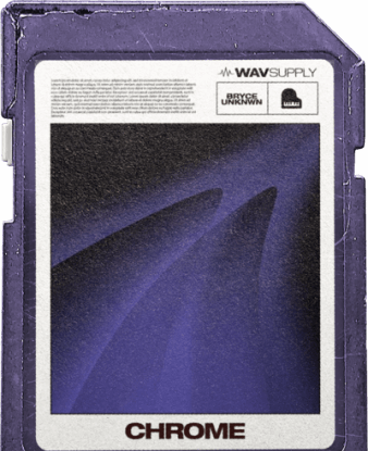 WavSupply Bryceunknwn Chrome (Loop Kit) WAV